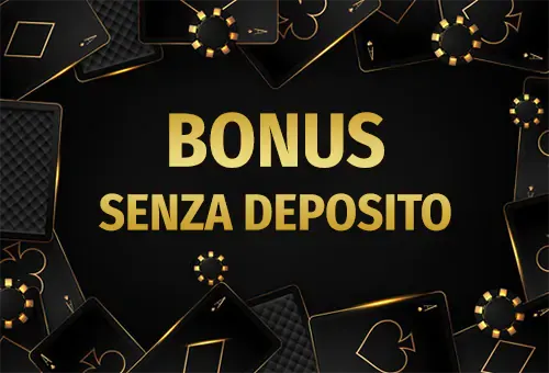 bonus senza deposito casino Bonus senza deposito